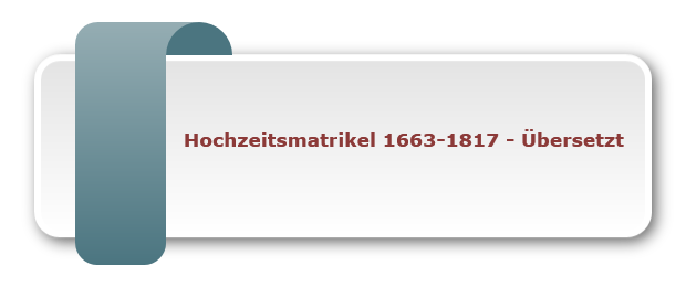 Hochzeitsmatrikel 1663-1817 - Übersetzt